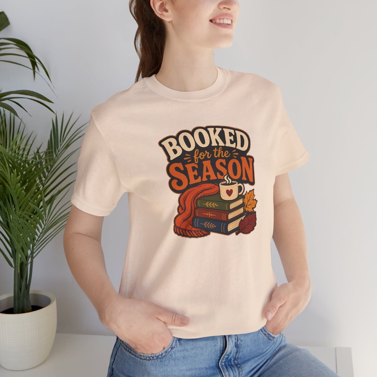 Booked for the Season T-Shirt – Cozy Fall Book Lover Tee