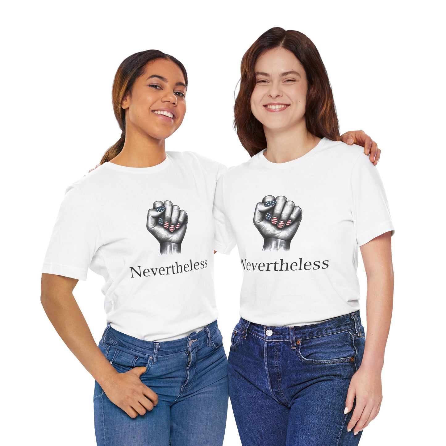 Nevertheless Feminist T-Shirt – Resist Fist Graphic Protest Tee
