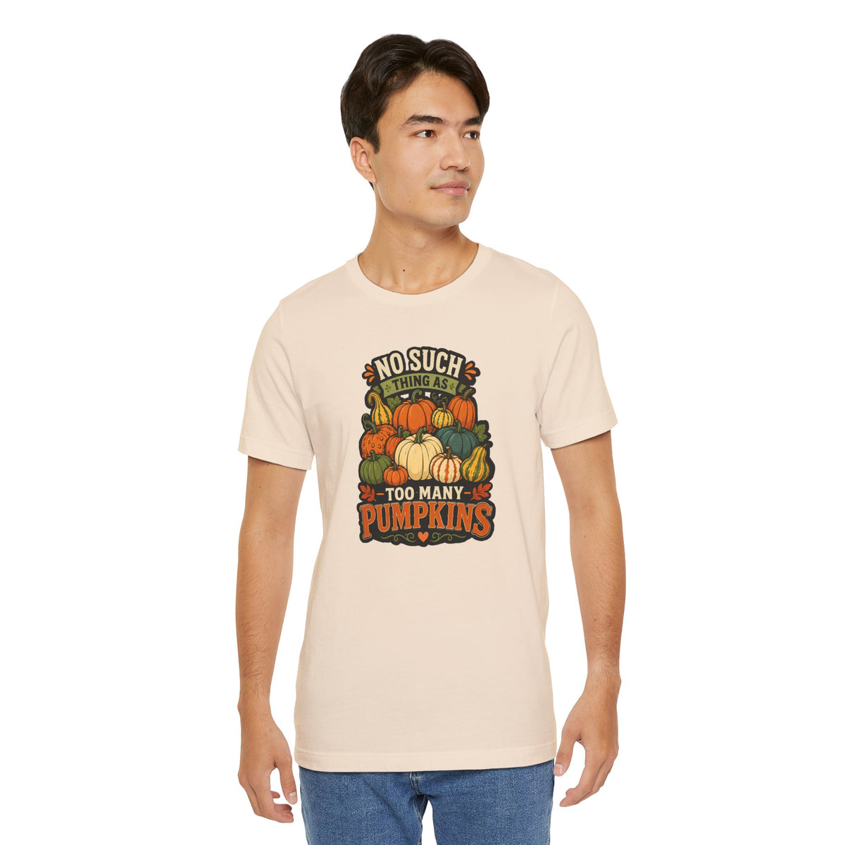No Such Thing as Too Many Pumpkins T-Shirt – Funny Fall Pumpkin Tee