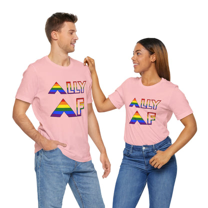 Ally AF Pride Tee – Bold LGBTQ+ Support Shirt for Loud Allies