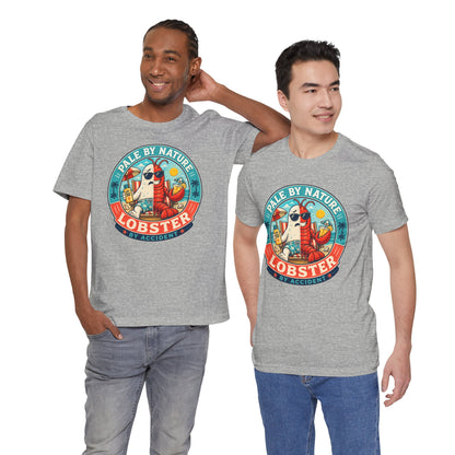 Pale by Nature Lobster by Accident T-Shirt – Funny Sunburn Summer Graphic Tee