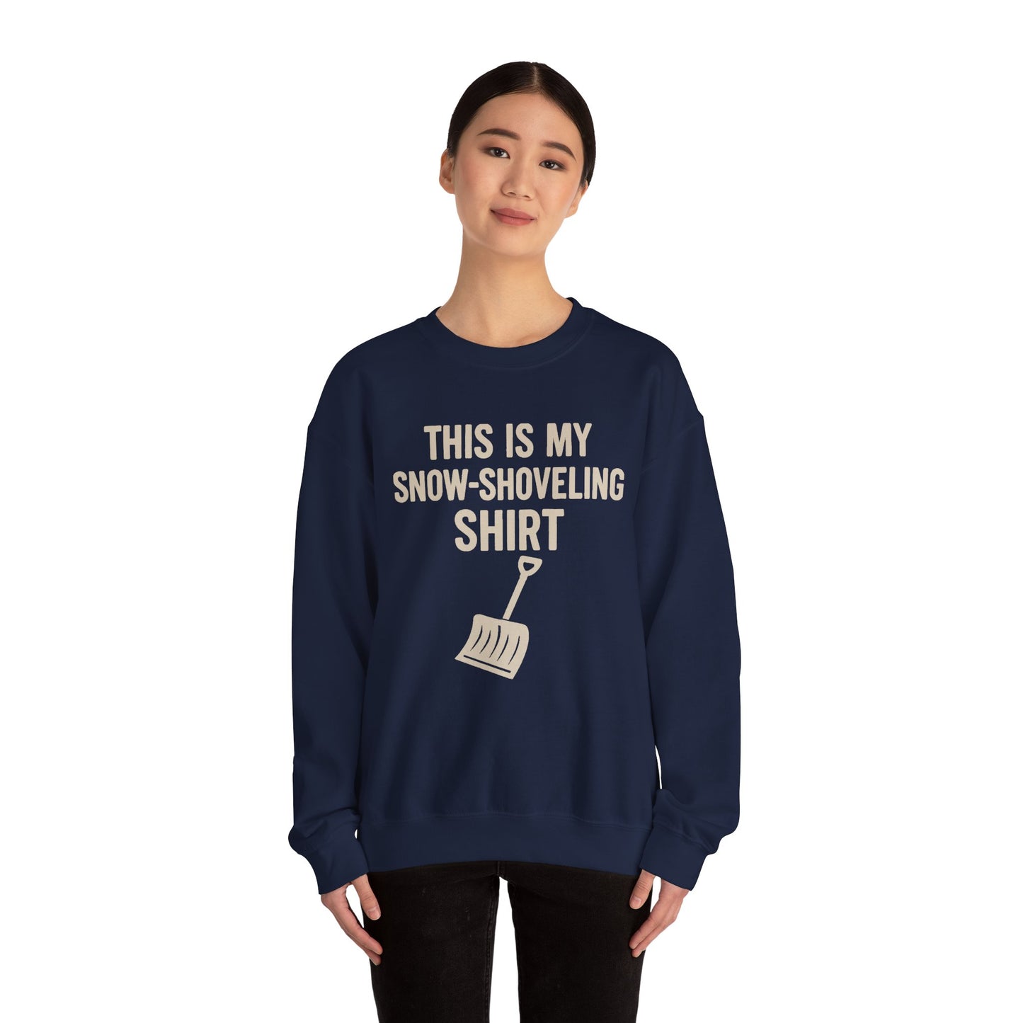 This Is My Snow-Shoveling Shirt – Funny Winter Chore Sweatshirt