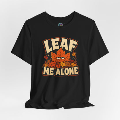 Leaf Me Alone T-Shirt – Funny Fall Introvert Leaves Tee