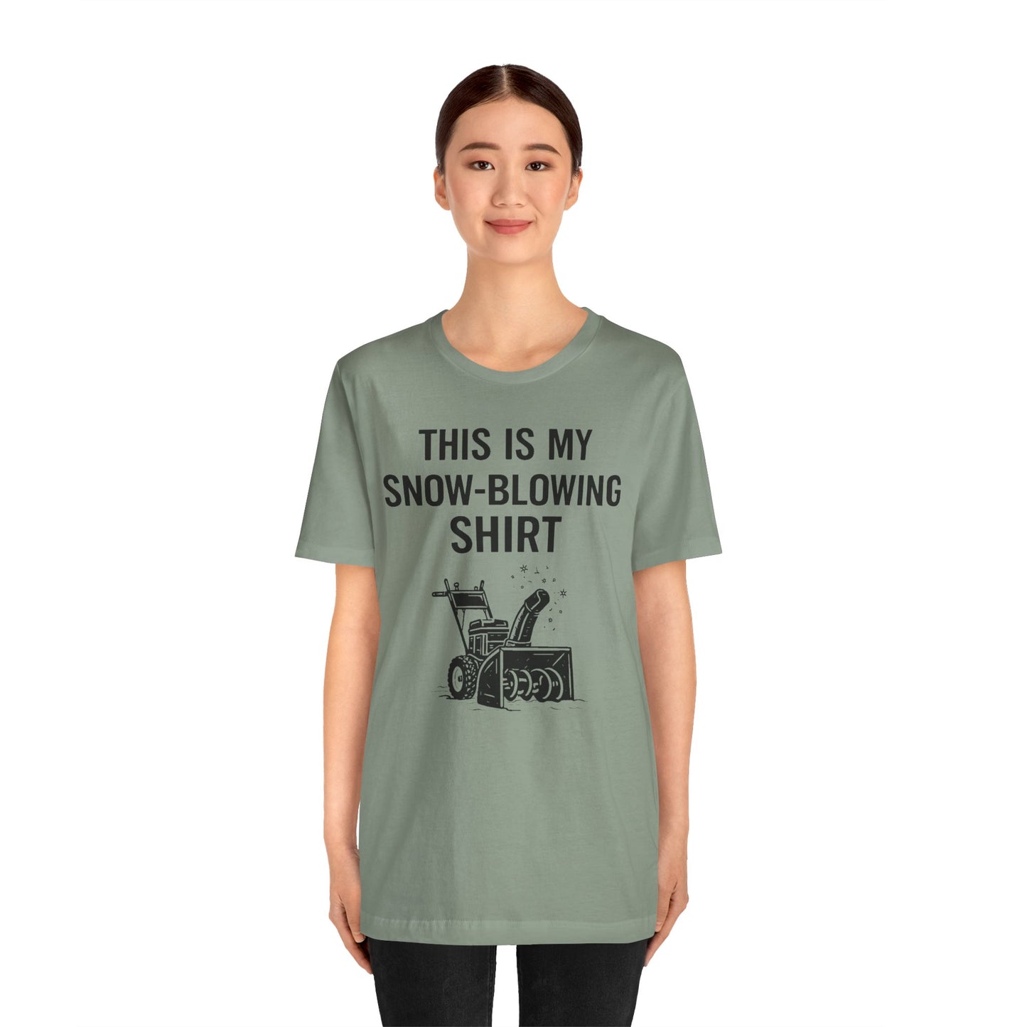 This Is My Snow-Blowing Shirt – Funny Winter Chore Tee