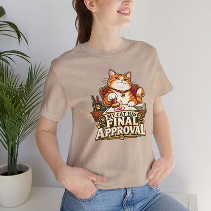 My Cat Has Final Approval T-Shirt – Funny Cat Boss Tee