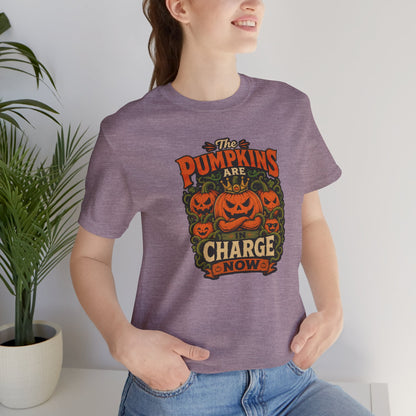 The Pumpkins Are in Charge Now T-Shirt – Funny Halloween Fall Tee