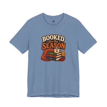 Booked for the Season T-Shirt – Cozy Fall Book Lover Tee