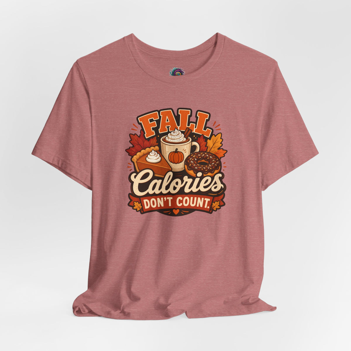 Fall Calories Don’t Count T-Shirt – Funny Pumpkin Spice Food Tee