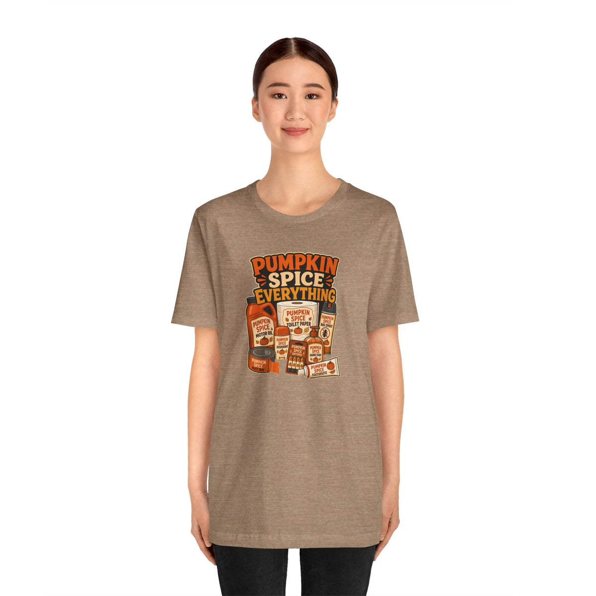 Pumpkin Spice Everything T-Shirt – Funny Fall Trend Parody Tee