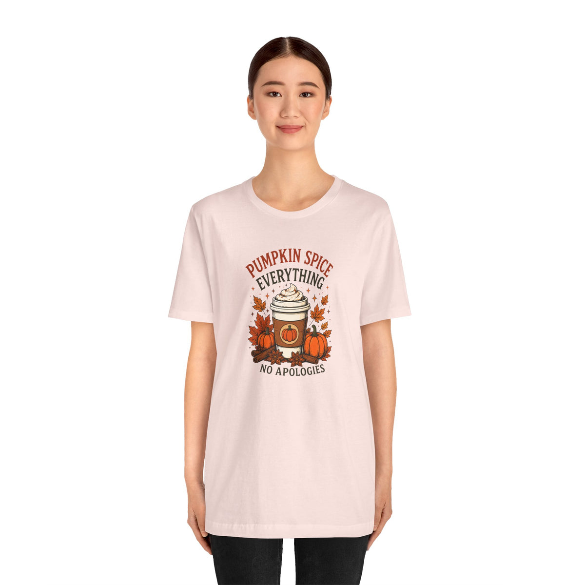 Pumpkin Spice Everything No Apologies T-Shirt – Fall Coffee Addict Tee
