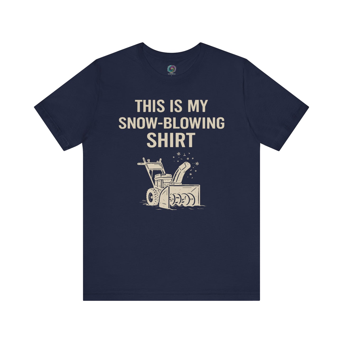 This Is My Snow-Blowing Shirt – Funny Winter Chore Tee