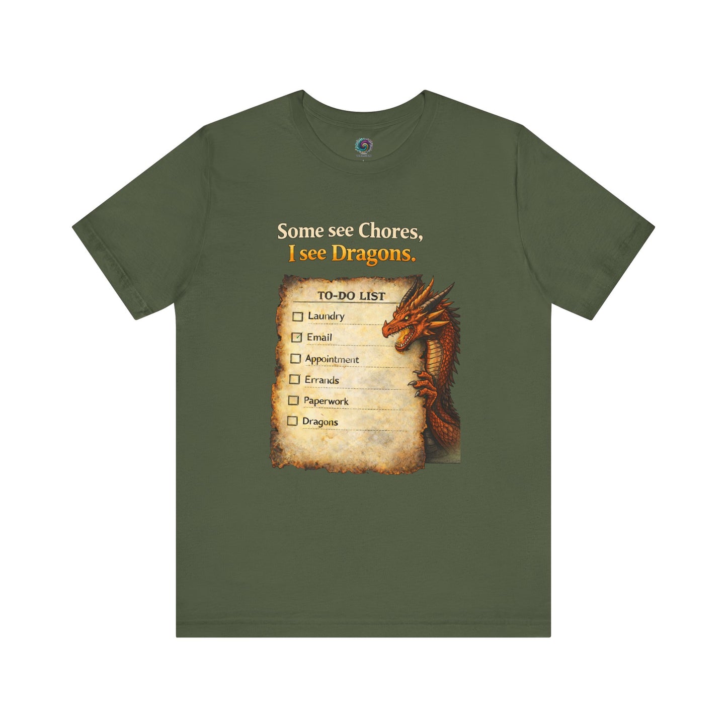 Some See Chores I See Dragons T-Shirt – Funny Fantasy Tee