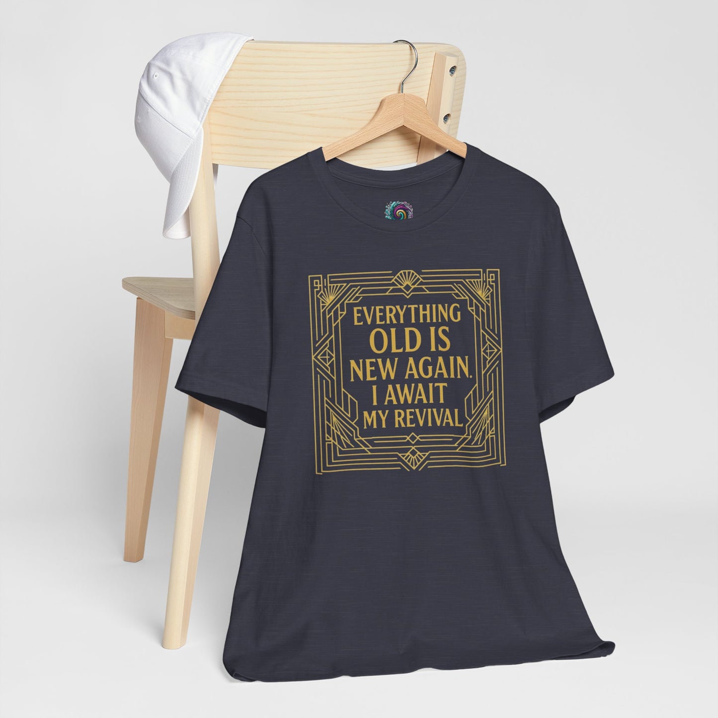 Everything Old Is New Again T-Shirt – Art Nouveau Funny Quote Shirt