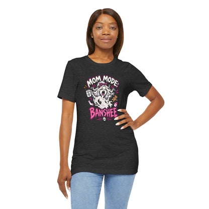 Mom Mode Banshee T-Shirt – Funny Chaotic Mom Halloween Tee