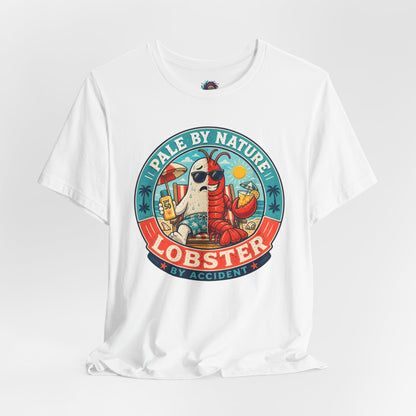 Pale by Nature Lobster by Accident T-Shirt – Funny Sunburn Summer Graphic Tee