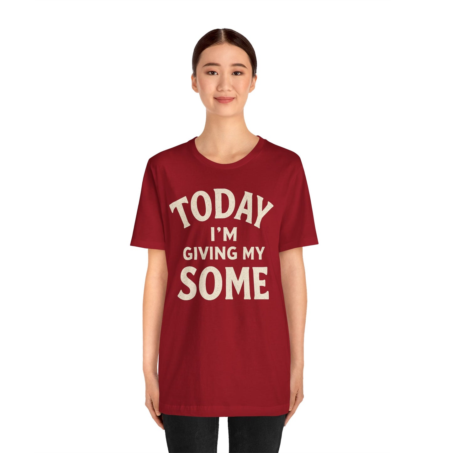 Today I’m Giving My Some T-Shirt – Funny Low-Energy Graphic Tee
