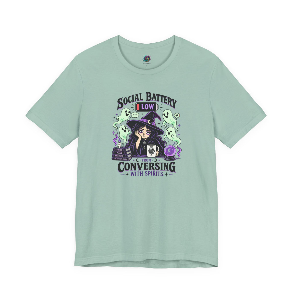 Social Battery Low From Conversing With Spirits T-Shirt