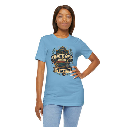 Chaotic Good Teacher T-Shirt – RPG Teacher Graphic Tee