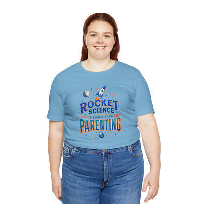 Rocket Science Parenting T-Shirt – Funny Aerospace Parent Tee
