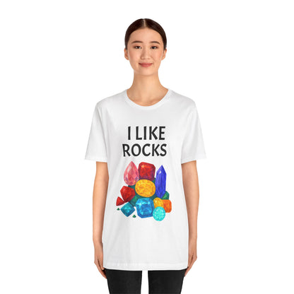 I Like Rocks Shirt – Funny Gemstone Tee for Rockhounds & Geologists