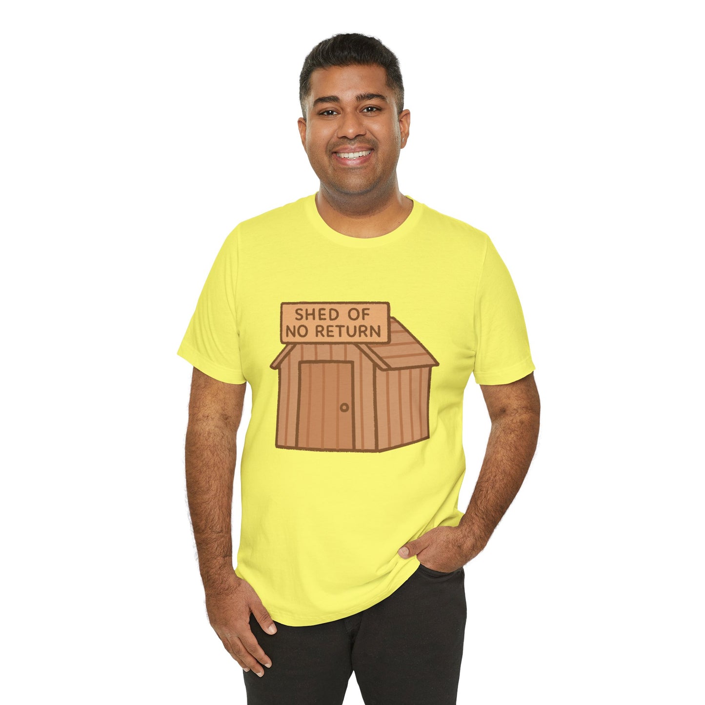 Shed of No Return T-Shirt – Meme & DIY Gardening Humor Tee