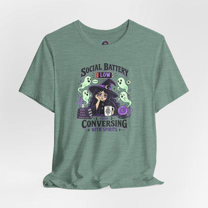 Social Battery Low From Conversing With Spirits T-Shirt