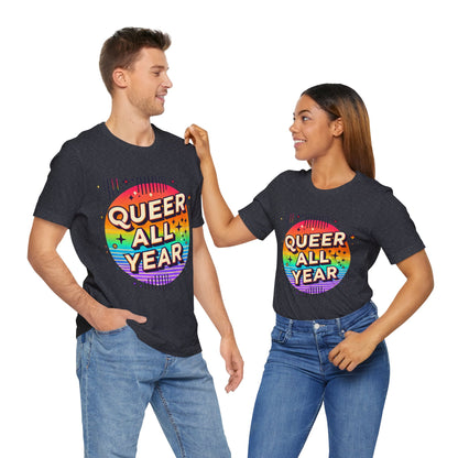 Queer All Year Tee – Retro Rainbow LGBTQ+ Graphic Shirt - WhimSpin