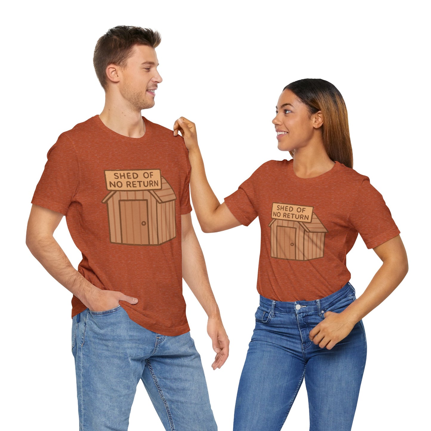Shed of No Return T-Shirt – Meme & DIY Gardening Humor Tee