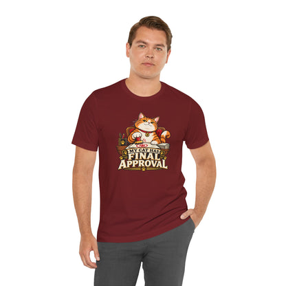 My Cat Has Final Approval T-Shirt – Funny Cat Boss Tee