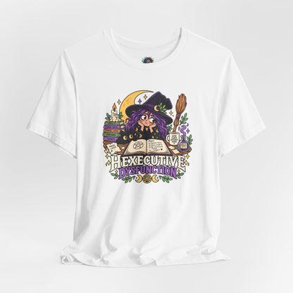 Hexecutive Dysfunction T-Shirt - Funny Witchy ADHD Humor Tee