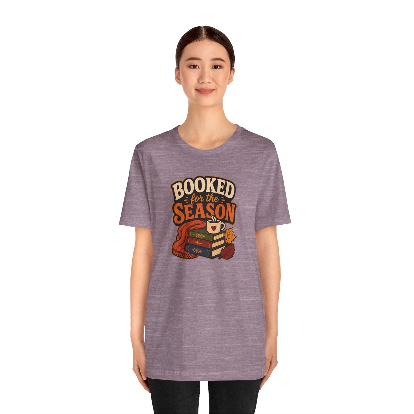 Booked for the Season T-Shirt – Cozy Fall Book Lover Tee