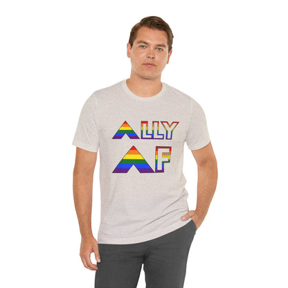 Ally AF Pride Tee – Bold LGBTQ+ Support Shirt for Loud Allies