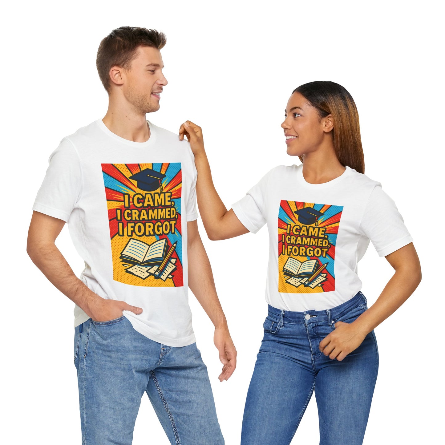 I Came, I Crammed, I Forgot T-Shirt | Funny Exam & Graduation Tee