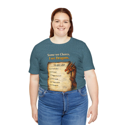 Some See Chores I See Dragons T-Shirt – Funny Fantasy Tee