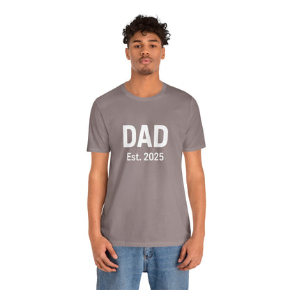 Dad Est. 2025 T-Shirt – New Dad Tee for First Father’s Day