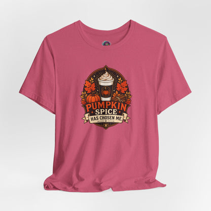 Pumpkin Spice Has Chosen Me T-shirt - PSL Humor Tee