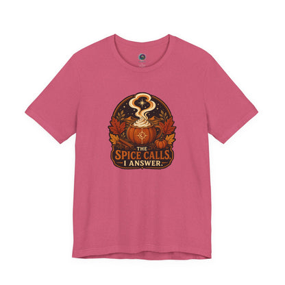 The Spice Calls I Answer T-shirt - WItchy Pumpkin Spice Fall Tee