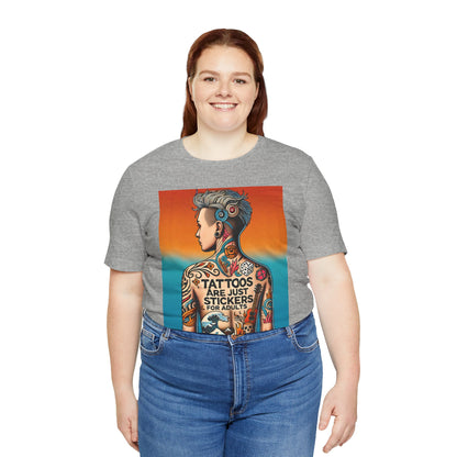 Tattoos Are Just Stickers for Adults T-Shirt – Funny Tattoo Lover Graphic Tee - WhimSpin - https://whimspin.com