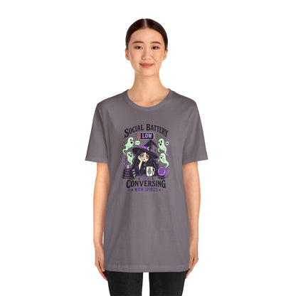 Social Battery Low From Conversing With Spirits T-Shirt
