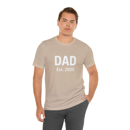 Dad Est. 2025 T-Shirt – New Dad Tee for First Father’s Day