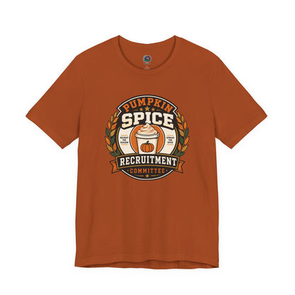 Pumpkin Spice Recruitment Committee T-Shirt – Funny Fall Tee