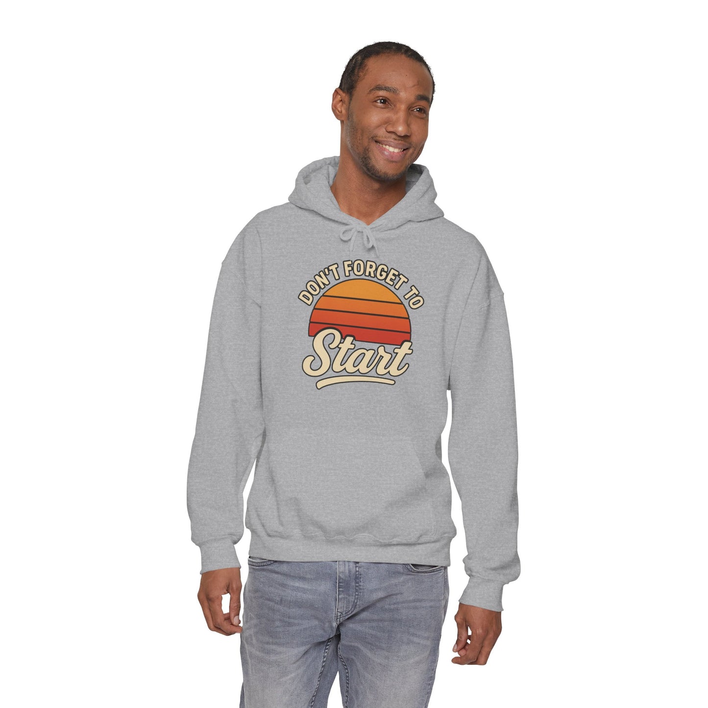 Don't Forget to Start Hoodie — Retro Sunrise Motivational Sweatshirt