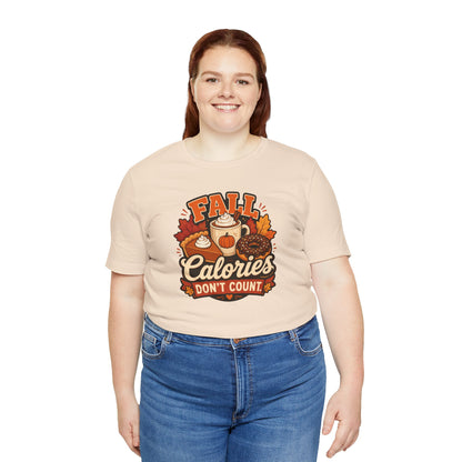 Fall Calories Don’t Count T-Shirt – Funny Pumpkin Spice Food Tee