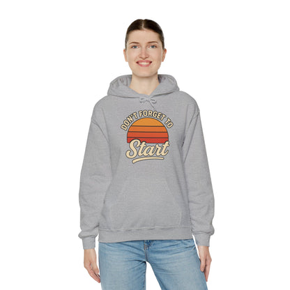 Don't Forget to Start Hoodie — Retro Sunrise Motivational Sweatshirt