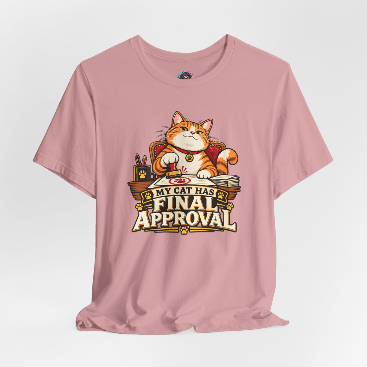My Cat Has Final Approval T-Shirt – Funny Cat Boss Tee