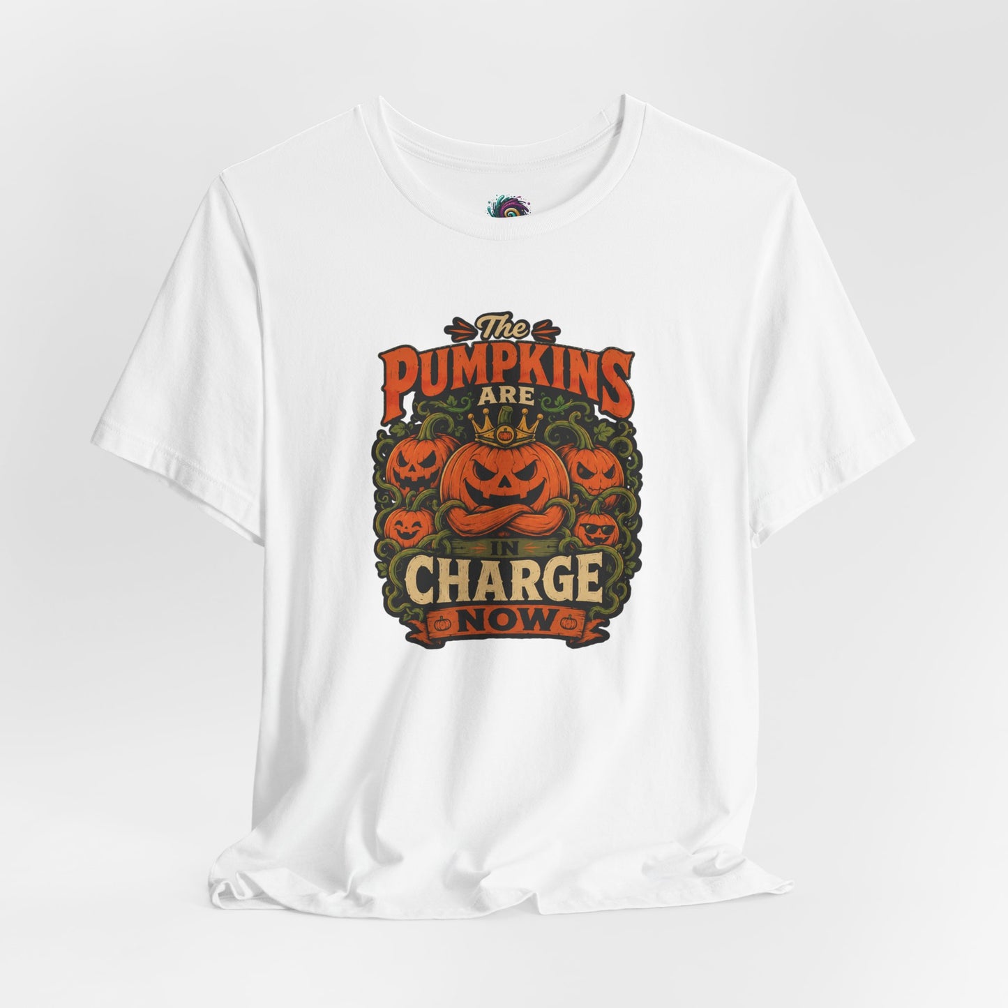 The Pumpkins Are in Charge Now T-Shirt – Funny Halloween Fall Tee