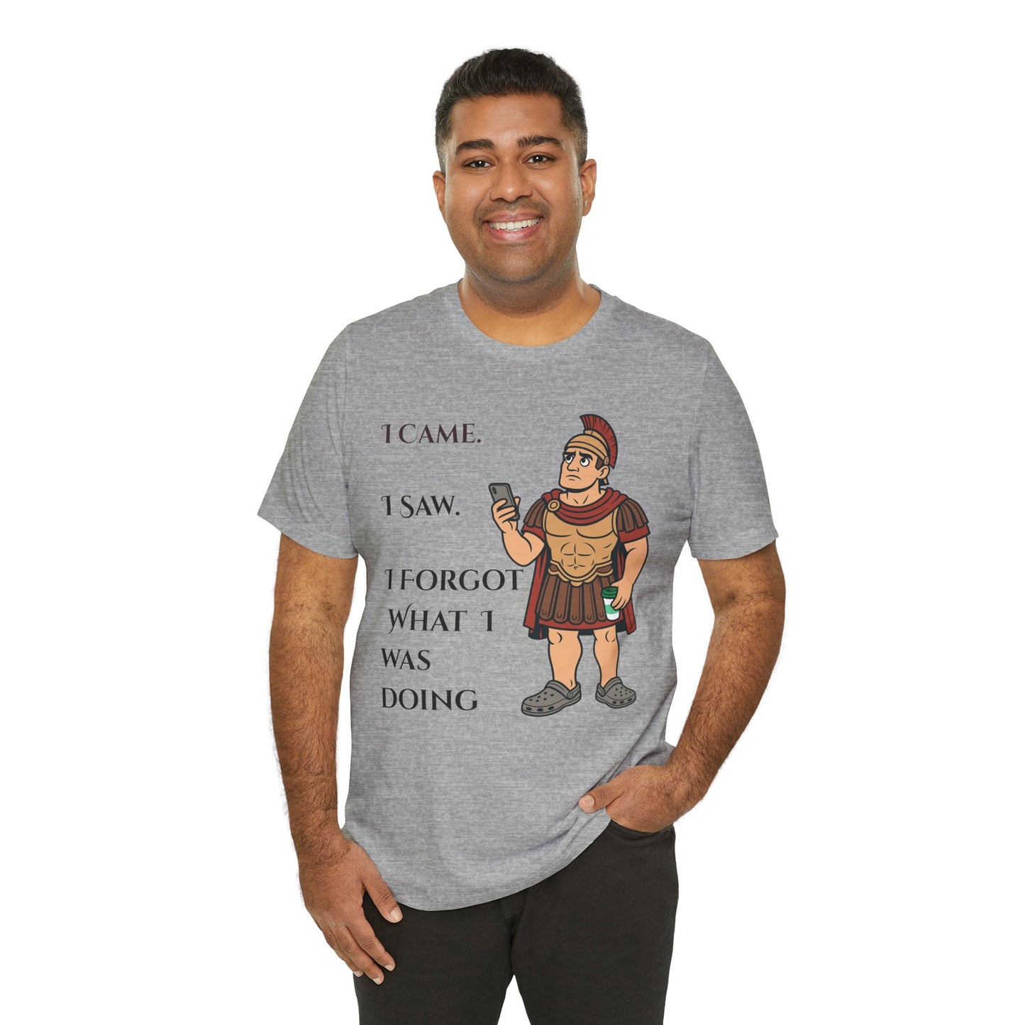 I Came, I Saw, I Forgot T-Shirt – Funny ADHD-Inspired Tee