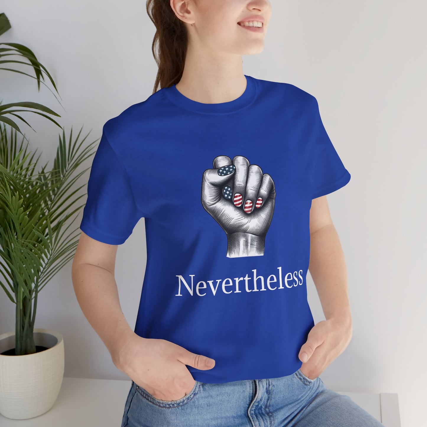 Nevertheless Feminist T-Shirt – Resist Fist Graphic Protest Tee