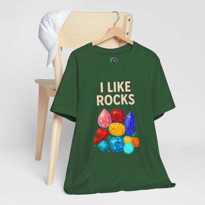 I Like Rocks Shirt – Funny Gemstone Tee for Rockhounds & Geologists