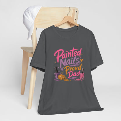 Painted Nails Proud Dad T-Shirt – Girl Dad Father’s Day Tee